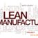 Lợi ích của Quy trình Lean-Lean Manufacturing trong sản xuất công nghiệp